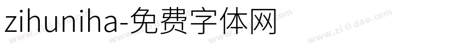 zihuniha字体转换