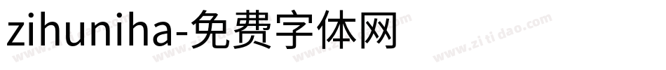 zihuniha字体转换