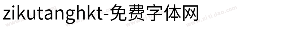 zikutanghkt字体转换