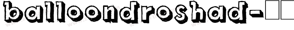 BalloonDroShaD字体转换