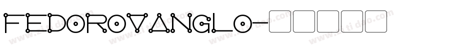 FedorovAnglo字体转换