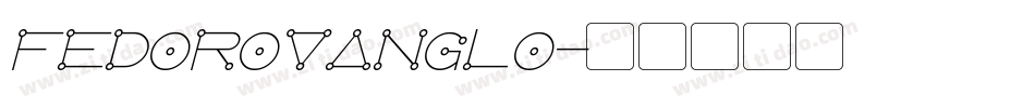 FedorovAnglo字体转换