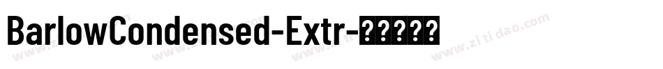 BarlowCondensed-Extr字体转换