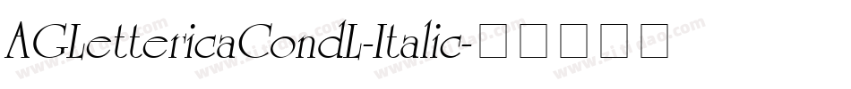 AGLettericaCondL-Italic字体转换