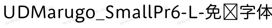 UDMarugo_SmallPr6-L字体转换