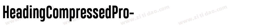 HeadingCompressedPro字体转换