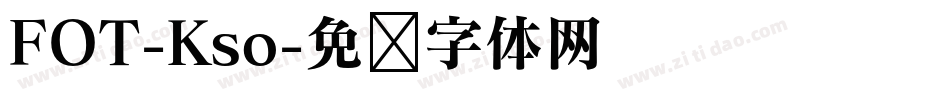 FOT-Kso字体转换