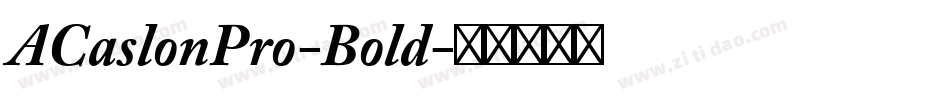 ACaslonPro-Bold字体转换