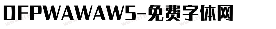 DFPWAWAW5字体转换