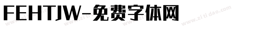 FEHTJW字体转换