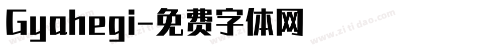 Gyahegi字体转换