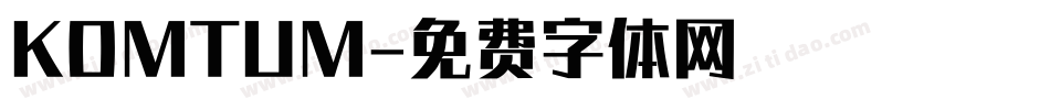 KOMTUM字体转换