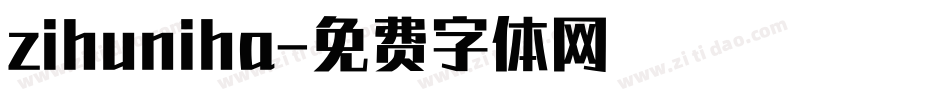 zihuniha字体转换