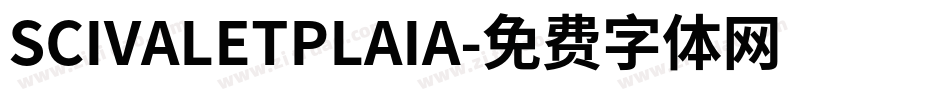 SCIVALETPLAIA字体转换