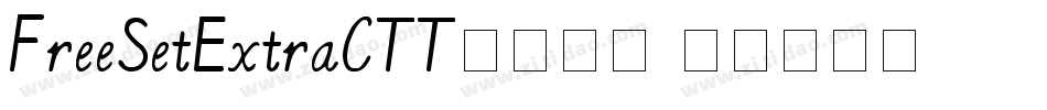 FreeSetExtraCTT常规斜体字体转换