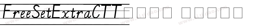 FreeSetExtraCTT常规斜体字体转换