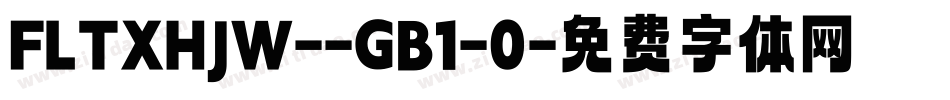 FLTXHJW--GB1-0字体转换