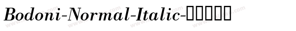 Bodoni-Normal-Italic字体转换