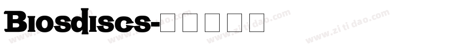 Biosdiscs字体转换