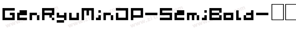 GenRyuMinJP-SemiBold字体转换