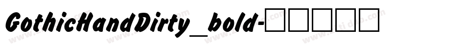 GothicHandDirty_bold字体转换