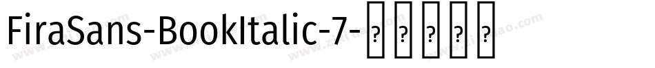 FiraSans-BookItalic-7字体转换