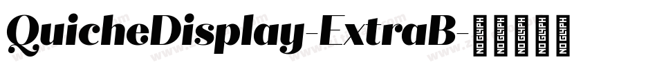 QuicheDisplay-ExtraB字体转换