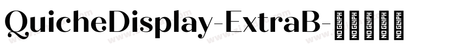 QuicheDisplay-ExtraB字体转换