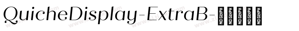 QuicheDisplay-ExtraB字体转换