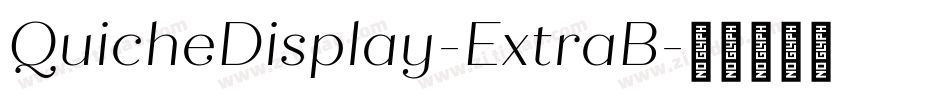 QuicheDisplay-ExtraB字体转换