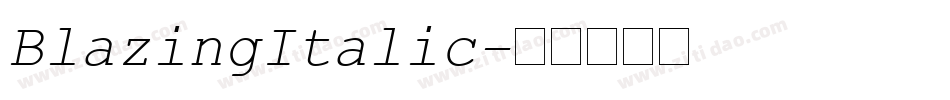 BlazingItalic字体转换