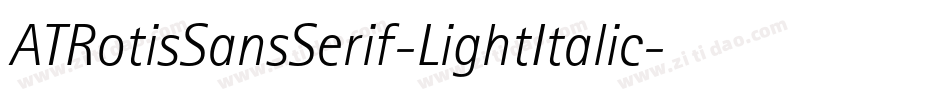 ATRotisSansSerif-LightItalic字体转换