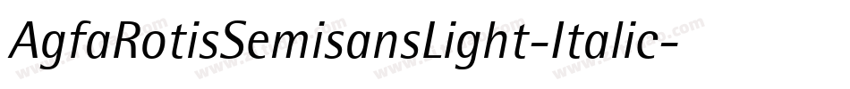 AgfaRotisSemisansLight-Italic字体转换