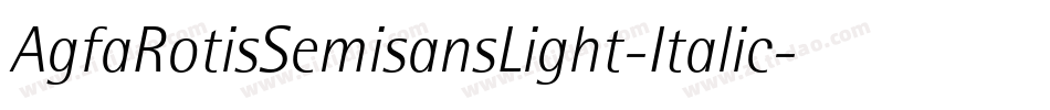 AgfaRotisSemisansLight-Italic字体转换