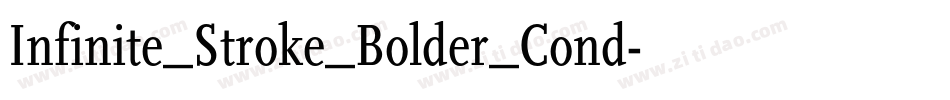 Infinite_Stroke_Bolder_Cond字体转换