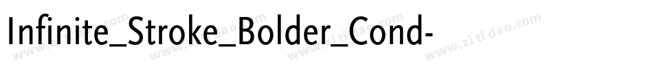 Infinite_Stroke_Bolder_Cond字体转换