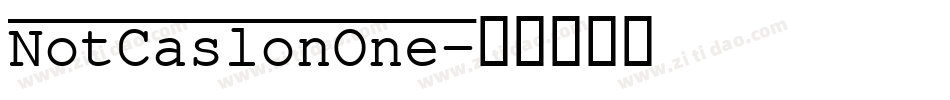 NotCaslonOne字体转换