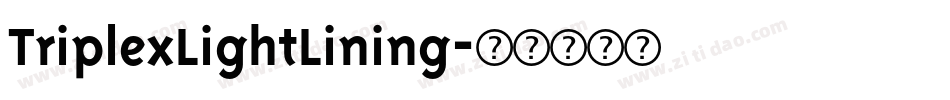 TriplexLightLining字体转换