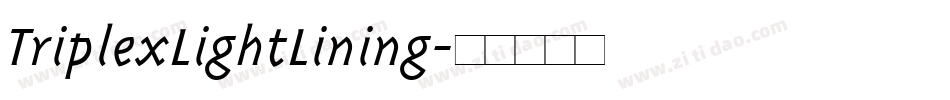 TriplexLightLining字体转换