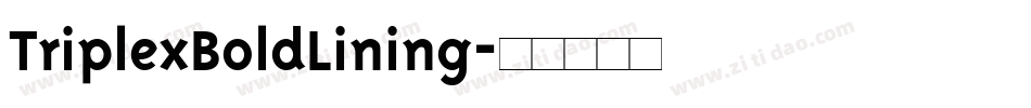 TriplexBoldLining字体转换