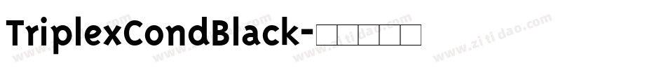 TriplexCondBlack字体转换