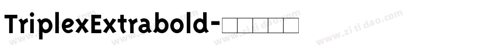 TriplexExtrabold字体转换