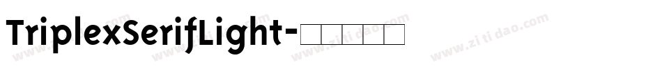 TriplexSerifLight字体转换