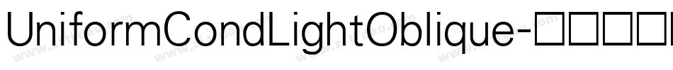 UniformCondLightOblique字体转换