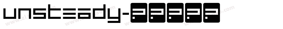 UNSTEADY字体转换