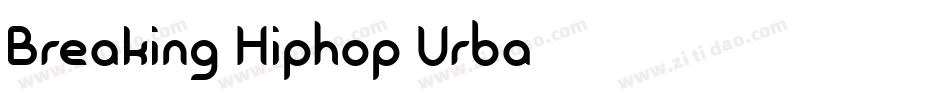 Breaking→Hiphop→Urba字体转换