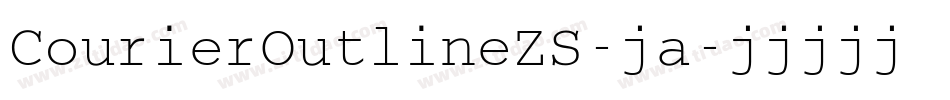 CourierOutlineZS-ja字体转换