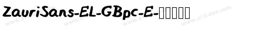 ZauriSans-EL-GBpc-E字体转换