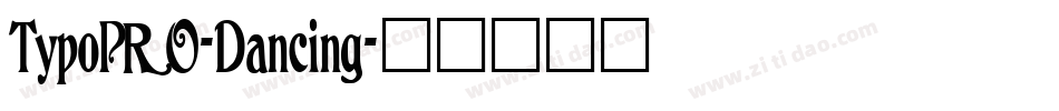 TypoPRO-Dancing字体转换