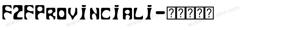 F2FProvinciali字体转换